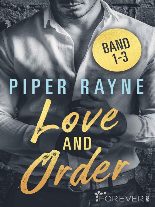 Titeldetails für Love and Order Band 1-3 nach Piper Rayne - Verfügbar